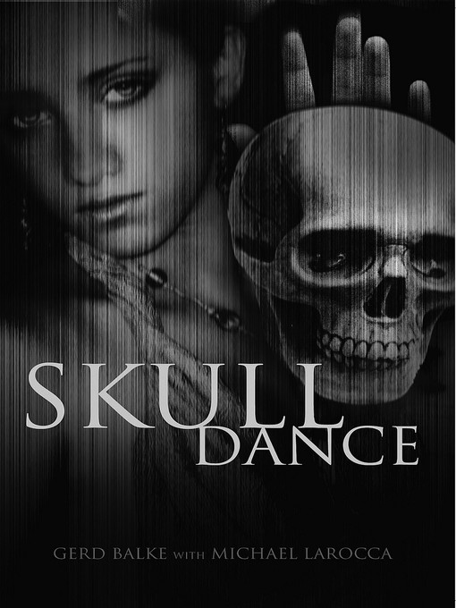 Title details for Skull Dance by Gerd Balke - Available